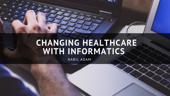 Changing Healthcare with Informatics