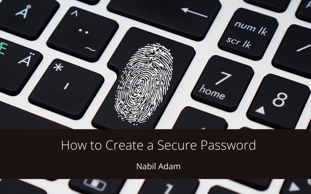 How to Create a Secure Password